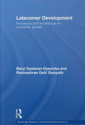 Cover of Latecomer Development: Innovation and Knowledge for Economic Growth